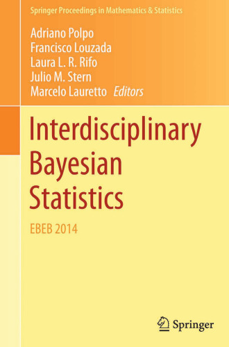 Interdisciplinary Bayesian Statistics: EBEB 2014