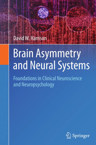 Brain Asymmetry and Neural Systems: Foundations in Clinical Neuroscience and Neuropsychology