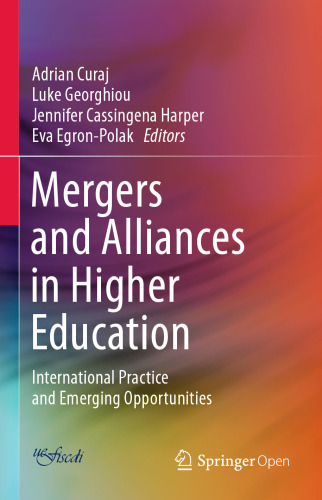 Mergers and Alliances in Higher Education: International Practice and Emerging Opportunities