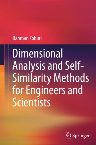 Dimensional Analysis and Self-Similarity Methods for Engineers and Scientists