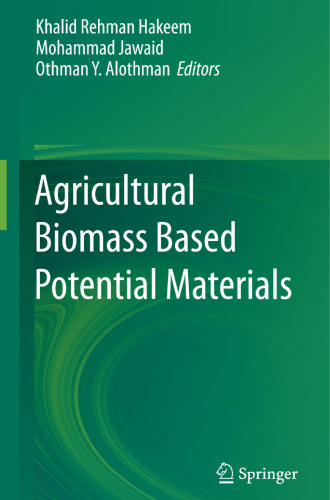 Agricultural Biomass Based Potential Materials