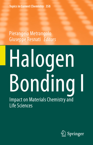 Halogen Bonding I: Impact on Materials Chemistry and Life Sciences