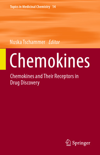 Chemokines: Chemokines and Their Receptors in Drug Discovery