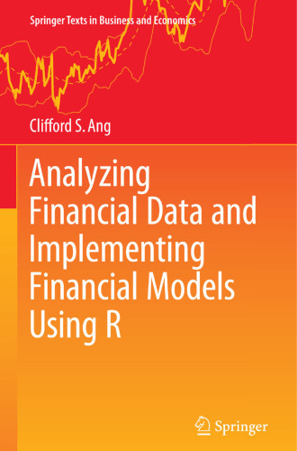 Analyzing Financial Data and Implementing Financial Models Using R