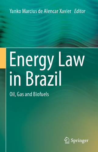 Energy Law in Brazil: Oil, Gas and Biofuels