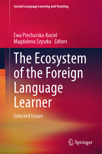 The Ecosystem of the Foreign Language Learner: Selected Issues