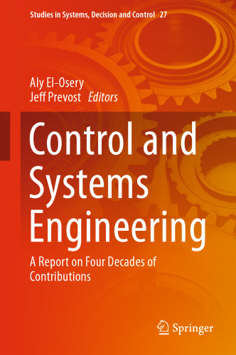Control and Systems Engineering: A Report on Four Decades of Contributions