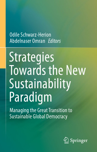 Strategies Towards the New Sustainability Paradigm: Managing the Great Transition to Sustainable Global Democracy
