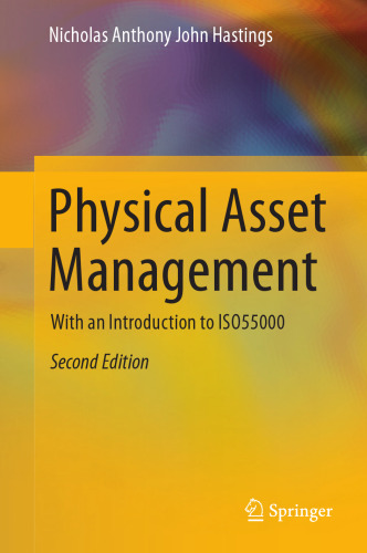 Physical Asset Management: With an Introduction to ISO55000