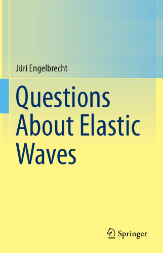 Questions About Elastic Waves