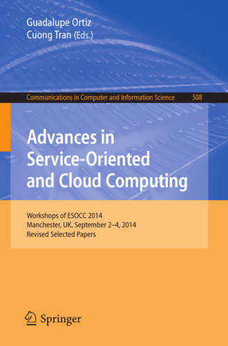 Advances in Service-Oriented and Cloud Computing: Workshops of ESOCC 2014, Manchester, UK, September 2-4, 2014, Revised Selected Papers