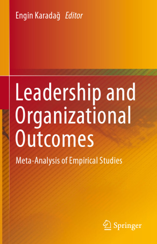 Leadership and Organizational Outcomes: Meta-Analysis of Empirical Studies