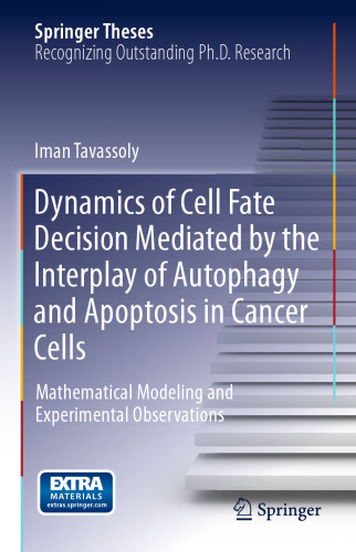 Dynamics of Cell Fate Decision Mediated by the Interplay of Autophagy and Apoptosis in Cancer Cells: Mathematical Modeling and Experimental Observations
