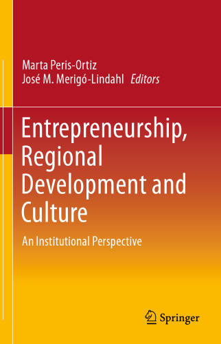Entrepreneurship, Regional Development and Culture: An Institutional Perspective
