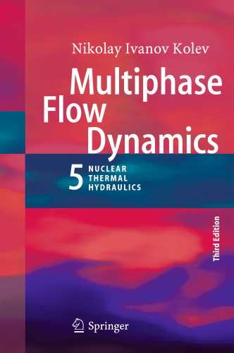 Multiphase Flow Dynamics 5: Nuclear Thermal Hydraulics