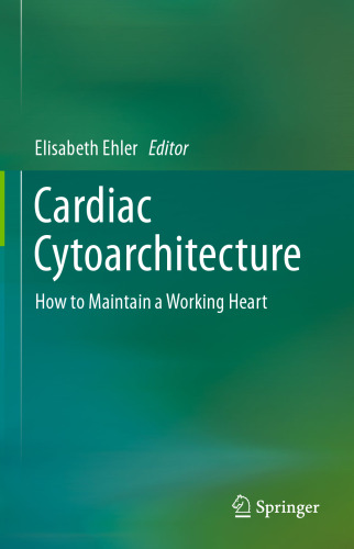Cardiac Cytoarchitecture: How to Maintain a Working Heart
