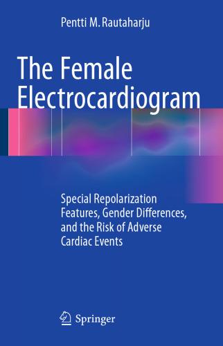 The Female Electrocardiogram: Special Repolarization Features, Gender Differences, and the Risk of Adverse Cardiac Events