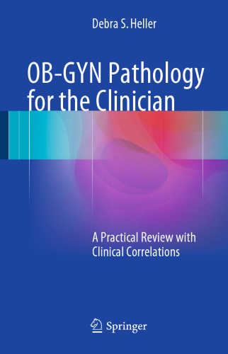 OB-GYN Pathology for the Clinician: A Practical Review with Clinical Correlations