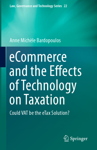 eCommerce and the Effects of Technology on Taxation: Could VAT be the eTax Solution?