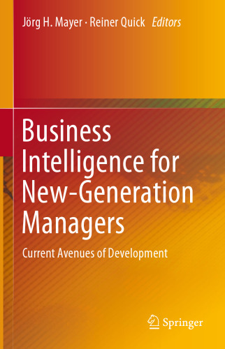 Business Intelligence for New-Generation Managers: Current Avenues of Development