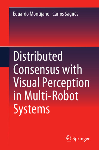 Distributed Consensus with Visual Perception in Multi-Robot Systems