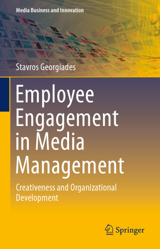Employee Engagement in Media Management: Creativeness and Organizational Development