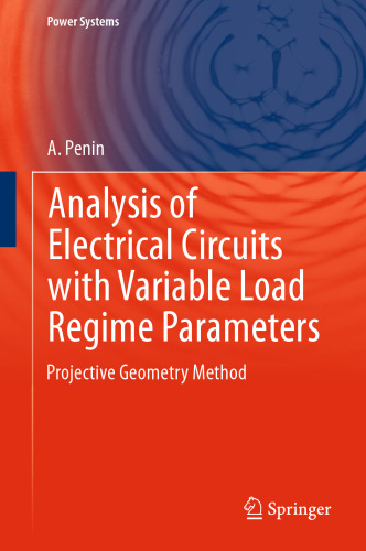 Analysis of Electrical Circuits with Variable Load Regime Parameters: Projective Geometry Method