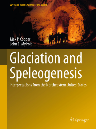 Glaciation and Speleogenesis: Interpretations from the Northeastern United States