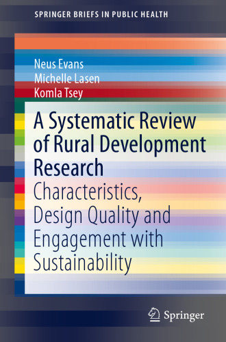 A Systematic Review of Rural Development Research: Characteristics, Design Quality and Engagement with Sustainability