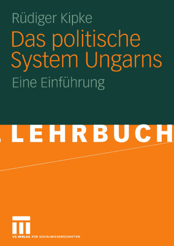 Das politische System Ungarns: Eine Einführung