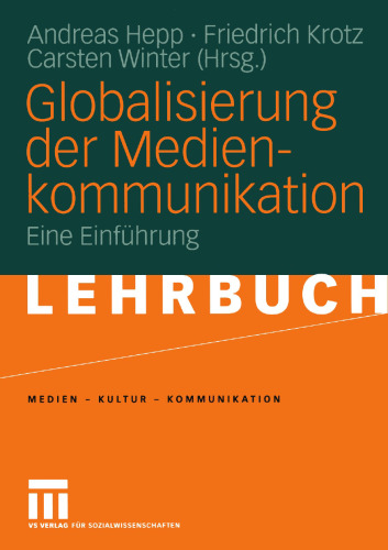 Globalisierung der Medienkommunikation: Eine Einführung