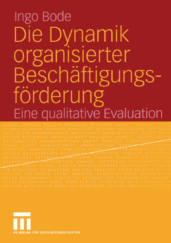 Die Dynamik organisierter Beschäftigungsförderung: Eine qualitative Evaluation