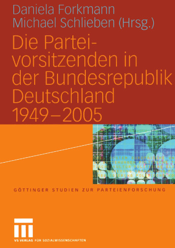 Die Parteivorsitzenden in der Bundesrepublik Deutschland 1949 – 2005