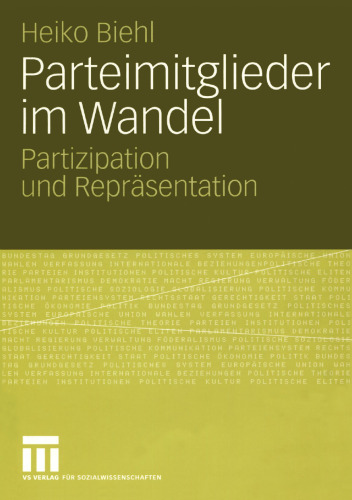 Parteimitglieder im Wandel: Partizipation und Repräsentation