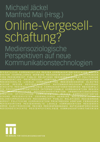 Online-Vergesellschaftung?: Mediensoziologische Perspektiven auf neue Kommunikationstechnologien