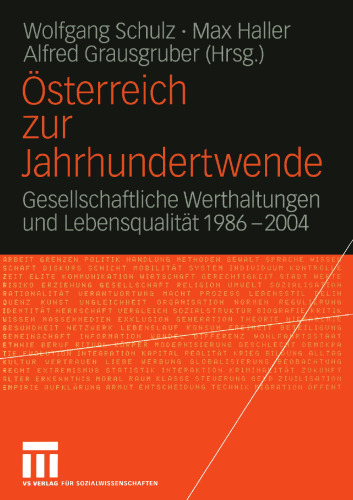 Österreich zur Jahrhundertwende: Gesellschaftliche Werthaltungen und Lebensqualität 1986–2004