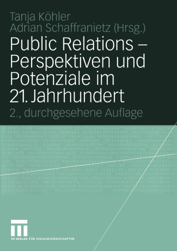 Public Relations — Perspektiven und Potenziale im 21. Jahrhundert