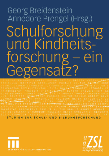 Schulforschung und Kindheitsforschung — ein Gegensatz?