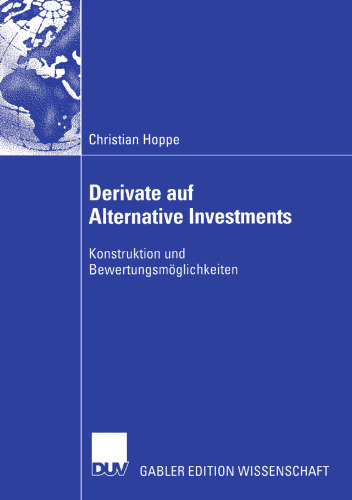 Derivate auf Alternative Investments: Konstruktion und Bewertungsmöglichkeiten