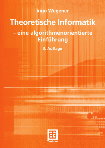 Theoretische Informatik: — eine algorithmenorientierte Einführung