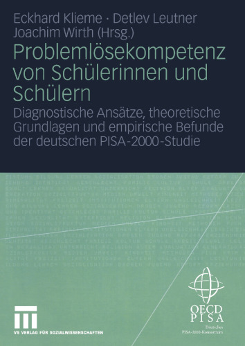 Problemlösekompetenz von Schülerinnen und Schülern: Diagnostische Ansätze, theoretische Grundlagen und empirische Befunde der deutschen PISA-2000-Studie