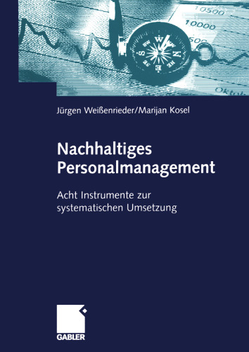 Nachhaltiges Personalmanagement: Acht Instrumente zur systematischen Umsetzung