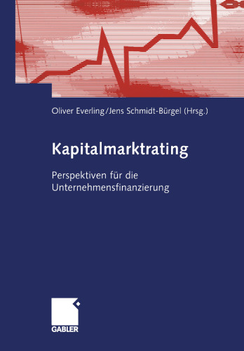 Kapitalmarktrating: Perspektiven für die Unternehmensfinanzierung