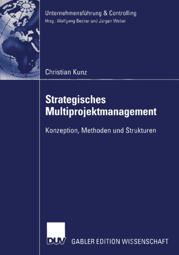 Strategisches Multiprojektmanagement: Konzeption, Methoden und Strukturen