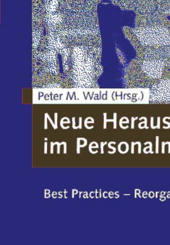 Neue Herausforderungen im Personalmanagement: Best Practices — Reorganisation — Outsourcing