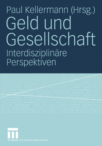 Geld und Gesellschaft: Interdisziplinäre Perspektiven