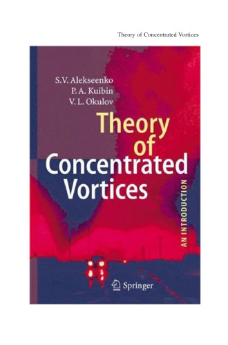 Theory of concentrated vortices: an introduction
