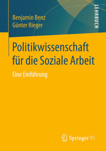 Politikwissenschaft für die Soziale Arbeit: Eine Einführung