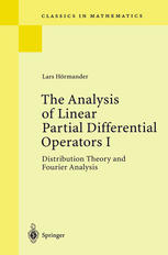 The Analysis of Linear Partial Differential Operators I: Distribution Theory and Fourier Analysis