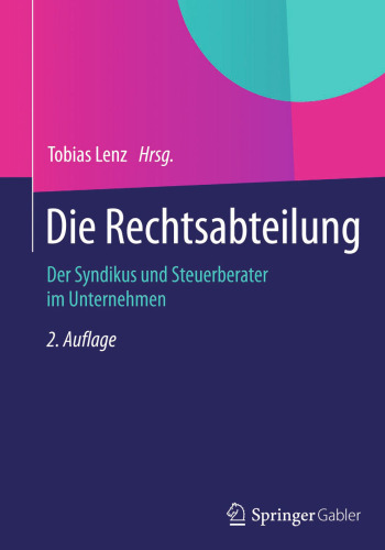Die Rechtsabteilung: Der Syndikus und Steuerberater im Unternehmen